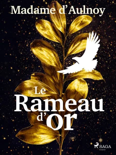 Le Rameau d’or af Madame d'Aulnoy