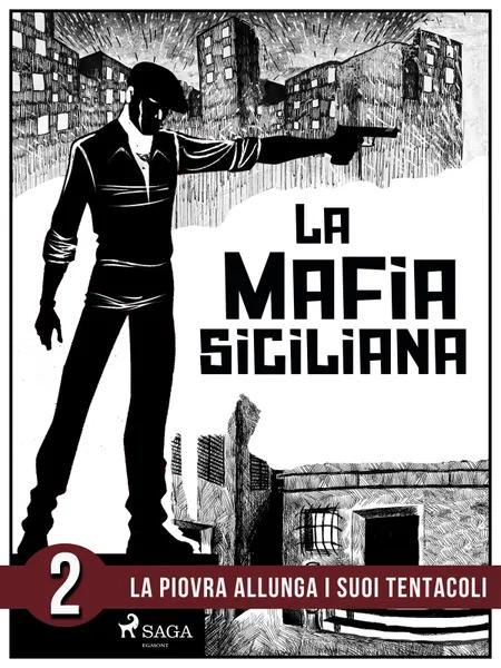 La storia della mafia siciliana seconda parte af Pierluigi Pirone