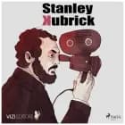 Stanley Kubrick af Chiara Rebutto