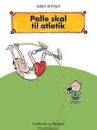 Palle skal til atletik af Jørn Jensen