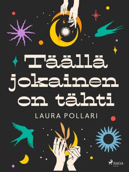 Täällä jokainen on tähti af Laura Pollari