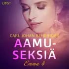 Emma 4: Aamuseksiä - eroottinen novelli af Carl Johan Rehbinder