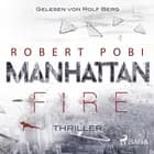 Manhattan Fire - Thriller af Robert Pobi