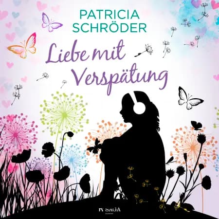 Liebe mit Verspätung af Patricia Schröder
