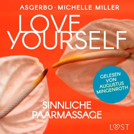 Love Yourself - Sinnliche Paarmassage af Michelle Miller