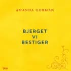 Bjerget vi bestiger - et digt til vores tid af Amanda Gorman