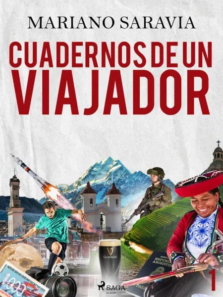 Cuadernos de un viajador 1 af Mariano Gustavo Saravia
