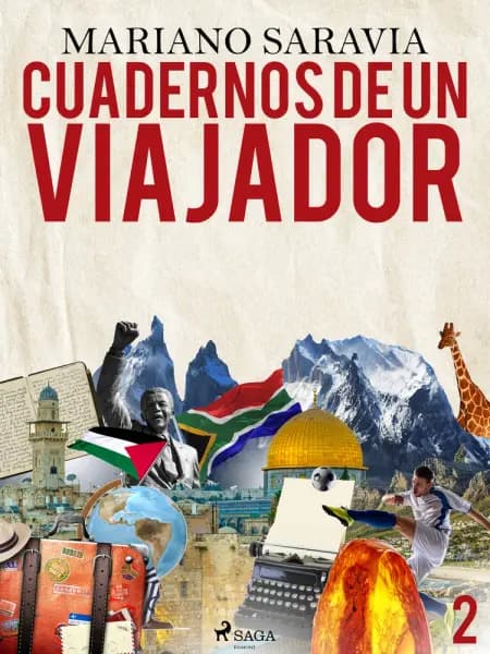 Cuadernos de un viajador 2 af Mariano Gustavo Saravia