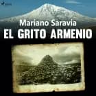 El grito armenio af Mariano Gustavo Saravia