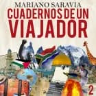 Cuadernos de un viajador 2 af Mariano Gustavo Saravia