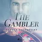 The Gambler af F.M. Dostojevskij