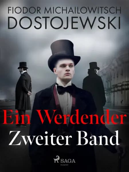 Ein Werdender - Zweiter Band af Fjodor M Dostojewski