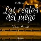 Las reglas del juego 1 af Nisa Arce