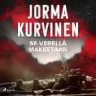 Se verellä maksetaan af Jorma Kurvinen
