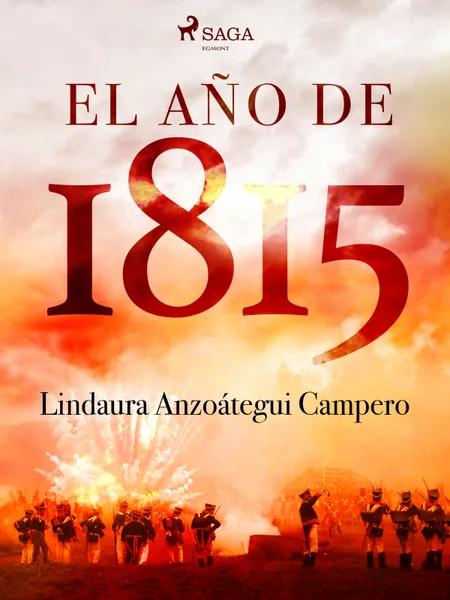 El año de 1815 af Lindaura Anzoátegui Campero