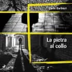 La pietra al collo af Carlo Barbieri