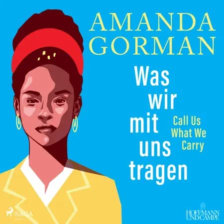 Was wir mit uns tragen - Call Us What We Carry (Gedichte) af Amanda Gorman