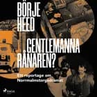Gentlemannarånaren? af Börje Heed