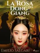 La rosa del dong-giang af Emilio Salgari