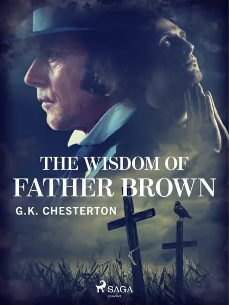 The Wisdom of Father Brown af G. K. Chesterton