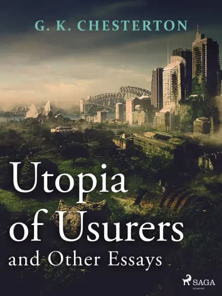 Utopia of Usurers and Other Essays af G. K. Chesterton