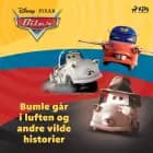 Biler - Bumle går i luften og andre vilde historier af Disney