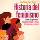 Historia del feminismo af Juan Sisinio Pérez Garzón