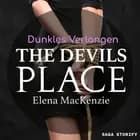 The Devils Place: Dunkles Verlangen af Elena MacKenzie