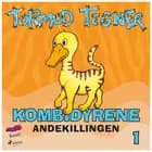 Kombidyrene 1 - Andekillingen af Tormod Tegner