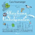 Gleichung mit zwei Unbekannten af Cara Feuersänger