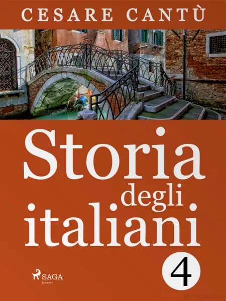 Storia degli italiani 4 af Cesare Cantù