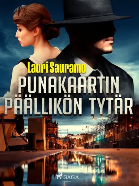 Punakaartin päällikön tytär af Lauri Sauramo