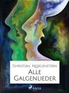 Alle Galgenlieder af Christian Morgenstern