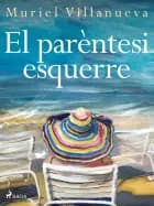 El parèntesi esquerre af Muriel Villanueva