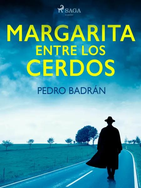 Margarita entre los cerdos af Pedro José Badrán Padauí