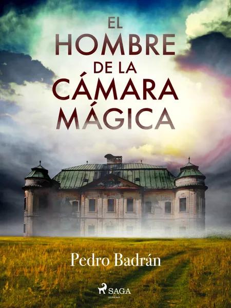 El hombre de la cámara mágica af Pedro José Badrán Padauí