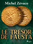 Le Trésor de Fausta af Michel Zévaco