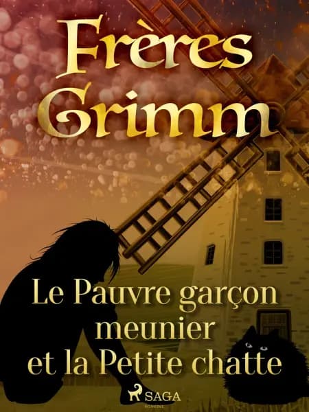 Le Pauvre garçon meunier et la Petite chatte af Frères Grimm