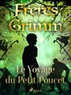 Le Voyage du Petit Poucet af Frères Grimm