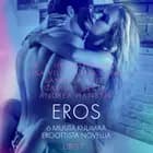 Eros ja 6 muuta kuumaa eroottista novellia af LUST authors