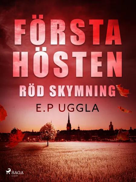 Första hösten: röd skymning af E.P. Uggla