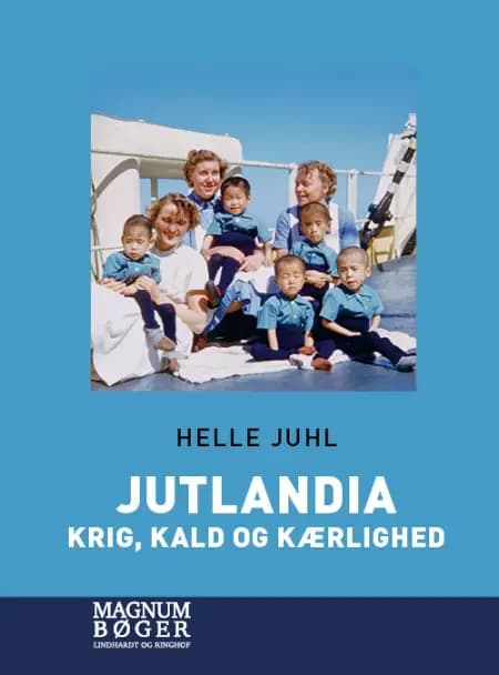 Jutlandia - Krig, kald & kærlighed af Helle Juhl