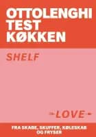 OTK Ottolenghi Test Køkken 1 - Shelf Love af Yotam Ottolenghi