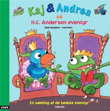 Kaj & Andrea på H.C. Andersen eventyr af Kjeld Nørgaard