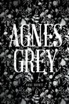 Agnes Grey af Anne Brontë