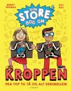Din store bog om kroppen af Mindy Thomas og Guy Raz