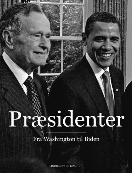 Præsidenter - Fra Washington til Biden af Rasmus Dahlberg