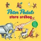 Peter Pedals store ordbog af H.A. Rey og Margret Rey