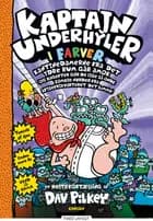 Kaptajn Underhyler i farver (3) - Kantinedamerne fra det ydre rum går amok af Dav Pilkey