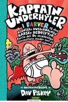 Kaptajn Underhyler i farver (6) - Kaptajn Underhyler og den bioniske bussedrengs af Dav Pilkey